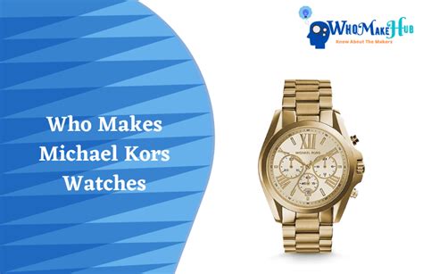 michael kors college|who makes michael kors watches.